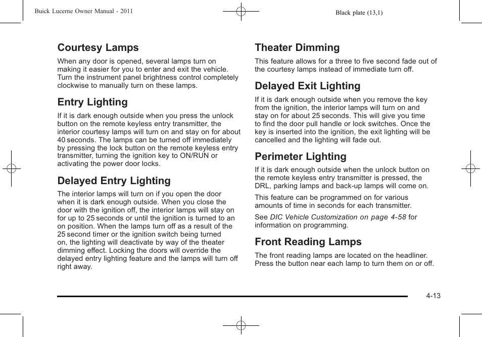 Courtesy lamps, Entry lighting, Delayed entry lighting | Theater dimming, Delayed exit lighting, Perimeter lighting, Front reading lamps | Buick 2011 Lucerne User Manual | Page 169 / 450