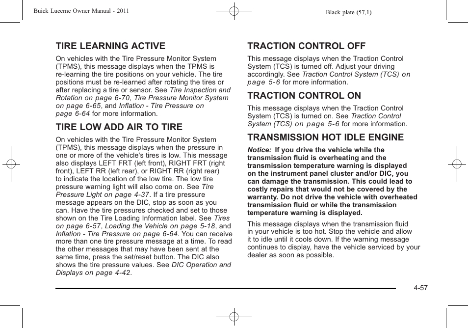 Tire learning active, Tire low add air to tire, Traction control off | Traction control on, Transmission hot idle engine | Buick 2011 Lucerne User Manual | Page 213 / 450