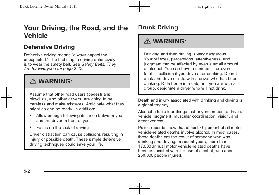 Your driving, the road, and the vehicle, Defensive driving, Drunk driving | The road, and the vehicle -2, Your driving, the road, and the vehicle -2, Defensive driving -2 drunk driving -2, Warning | Buick 2011 Lucerne User Manual | Page 256 / 450