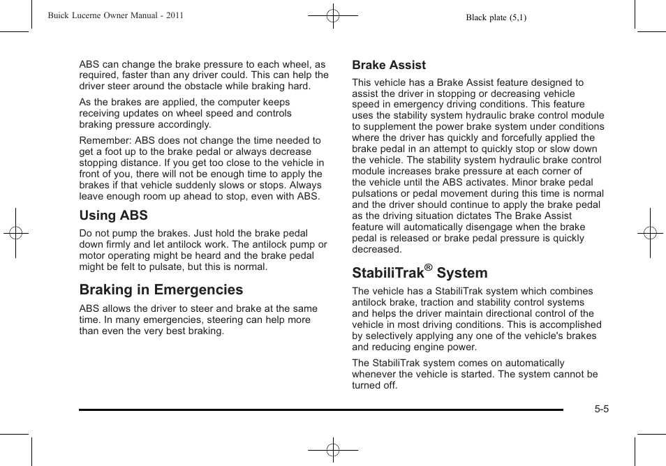 Braking in emergencies, Stabilitrak® system, Stabilitrak | System on, Braking in emergencies -5 stabilitrak, System -5, System, Using abs | Buick 2011 Lucerne User Manual | Page 259 / 450