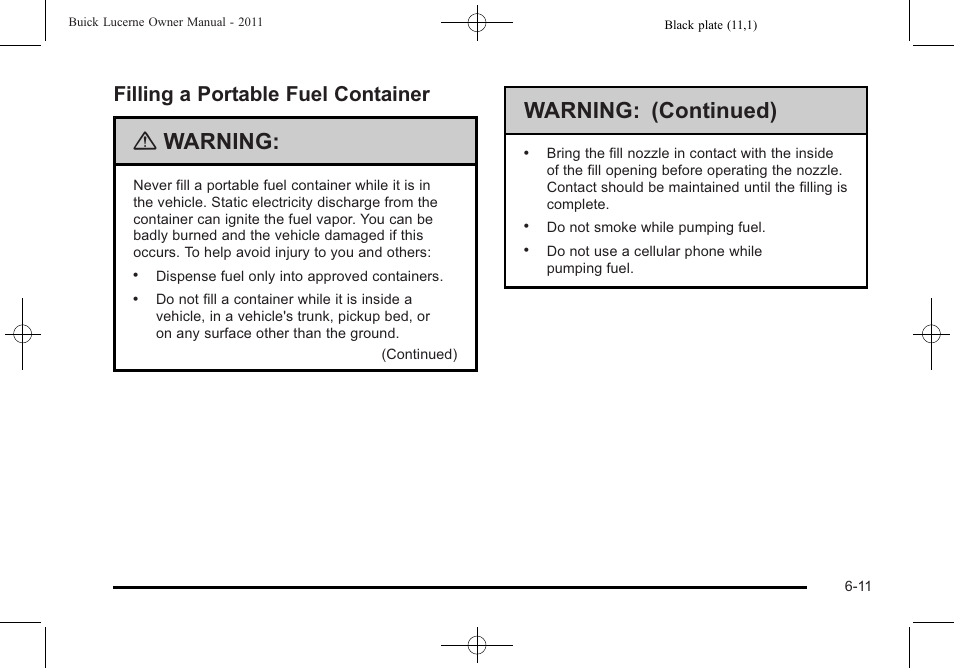 Filling a portable fuel container, Filling a portable fuel container -11, Warning | Warning: (continued) | Buick 2011 Lucerne User Manual | Page 297 / 450