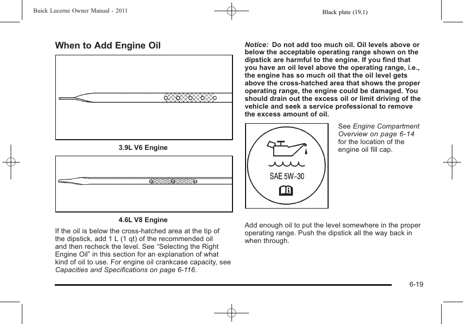 When to add engine oil | Buick 2011 Lucerne User Manual | Page 305 / 450