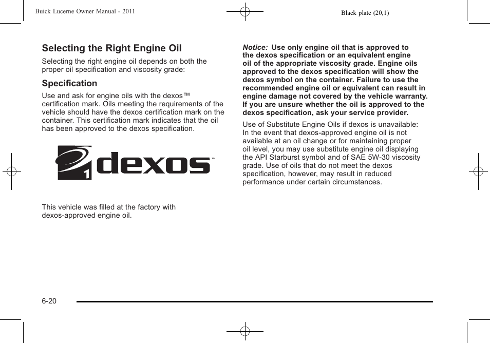 Selecting the right engine oil | Buick 2011 Lucerne User Manual | Page 306 / 450