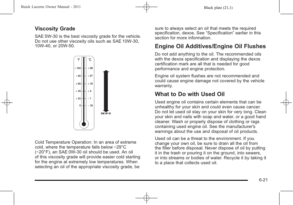 Engine oil additives/engine oil flushes, What to do with used oil | Buick 2011 Lucerne User Manual | Page 307 / 450