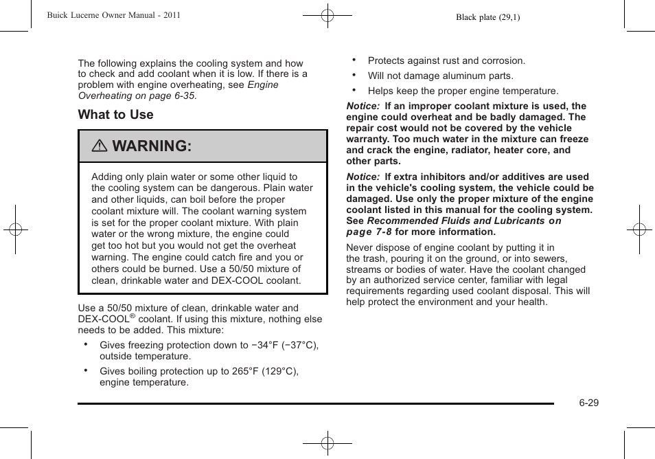 Warning, What to use | Buick 2011 Lucerne User Manual | Page 315 / 450