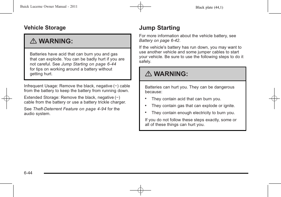 Jump starting, Jump starting -44, Jump | Warning, Vehicle storage | Buick 2011 Lucerne User Manual | Page 330 / 450