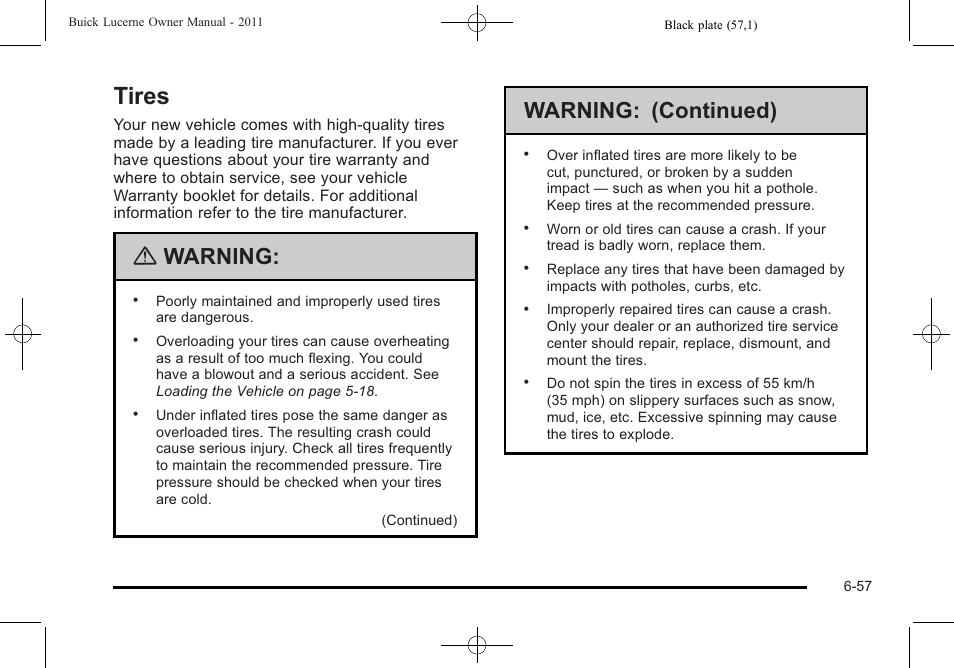 Tires, Tires -57, Warning | Warning: (continued) | Buick 2011 Lucerne User Manual | Page 343 / 450