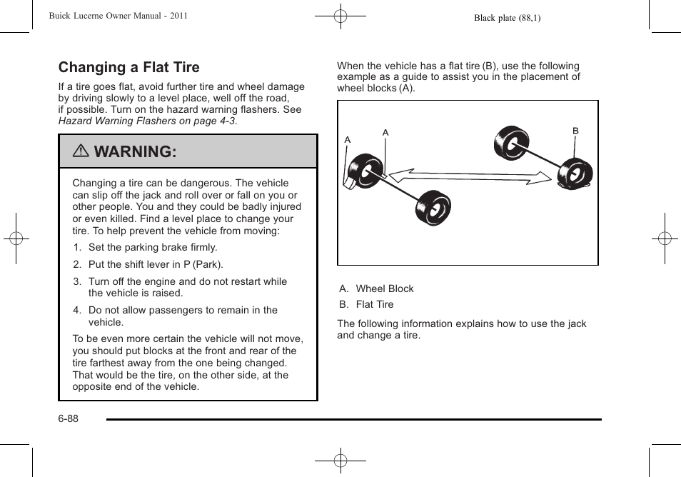 Changing a flat tire, Changing a flat tire -88, Warning | Buick 2011 Lucerne User Manual | Page 374 / 450