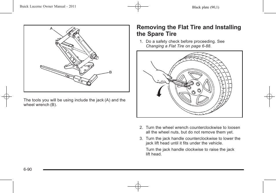Removing the flat tire and installing the, Spare tire -90 | Buick 2011 Lucerne User Manual | Page 376 / 450