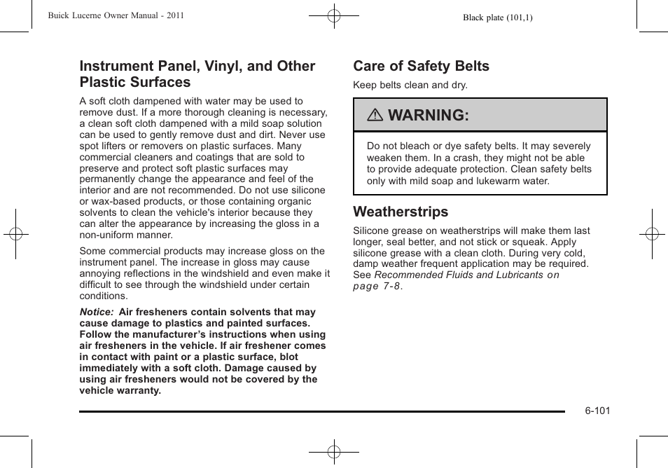 Care of safety belts, Weatherstrips, Instrument panel, vinyl, and other plastic | Surfaces -101, Care of safety belts -101, Weatherstrips -101, Warning | Buick 2011 Lucerne User Manual | Page 387 / 450