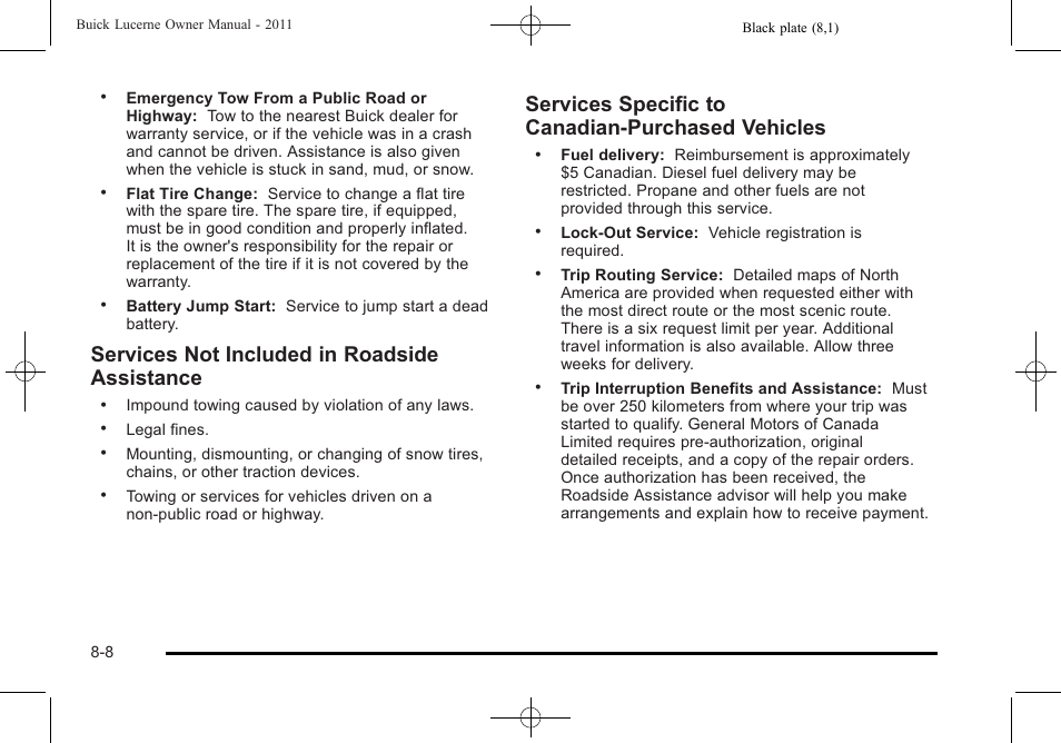 Services not included in roadside assistance, Services specific to canadian‐purchased vehicles | Buick 2011 Lucerne User Manual | Page 426 / 450