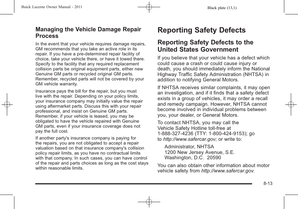 Reporting safety defects, Safety defects -13, Reporting safety defects -13 | Reporting safety defects to the united states, Government -13, Managing the vehicle damage repair process | Buick 2011 Lucerne User Manual | Page 431 / 450