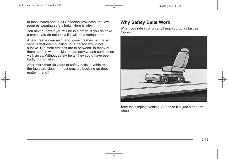 Why safety belts work | Buick 2011 Lucerne User Manual | Page 45 / 450