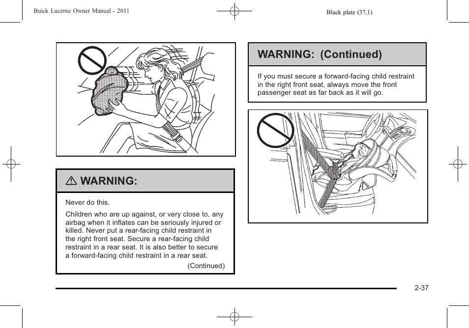 Warning, Warning: (continued) | Buick 2011 Lucerne User Manual | Page 69 / 450