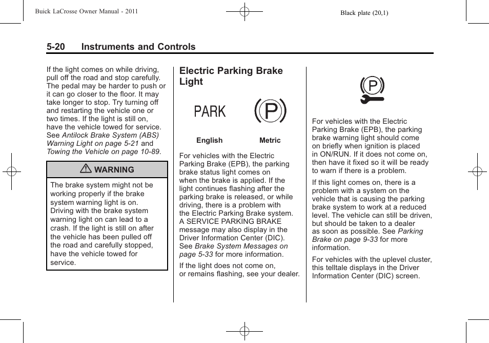 Electric parking brake light, Parking brake | Buick 2011 Lacrosse User Manual | Page 142 / 462