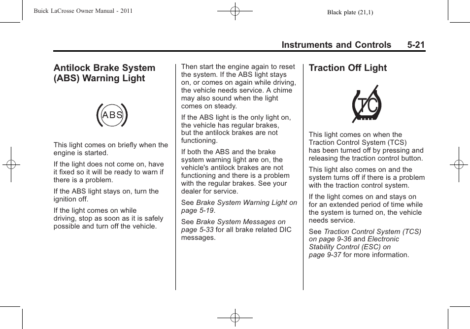 Antilock brake system (abs) warning light, Traction off light, Antilock brake system (abs) | Warning light -21, Traction off light -21 | Buick 2011 Lacrosse User Manual | Page 143 / 462