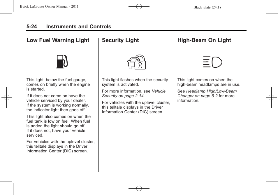 Low fuel warning light, Security light, High-beam on light | Low fuel warning light -24 security light -24, On light -24 | Buick 2011 Lacrosse User Manual | Page 146 / 462