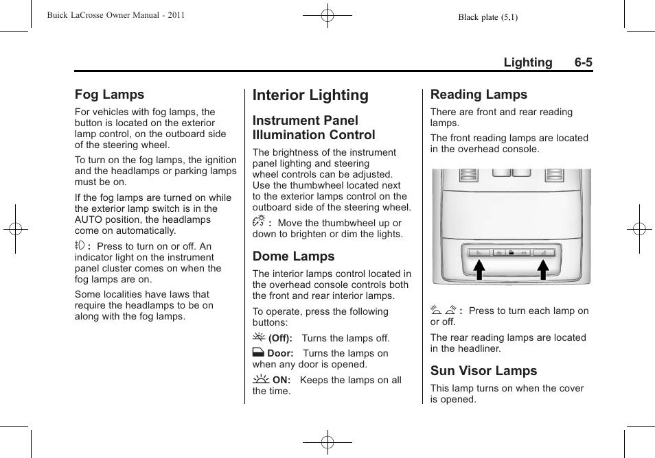 Fog lamps, Interior lighting, Instrument panel illumination control | Dome lamps, Reading lamps, Sun visor lamps, Interior lighting -5, Fuel, Fog lamps -5, Instrument panel illumination | Buick 2011 Lacrosse User Manual | Page 177 / 462