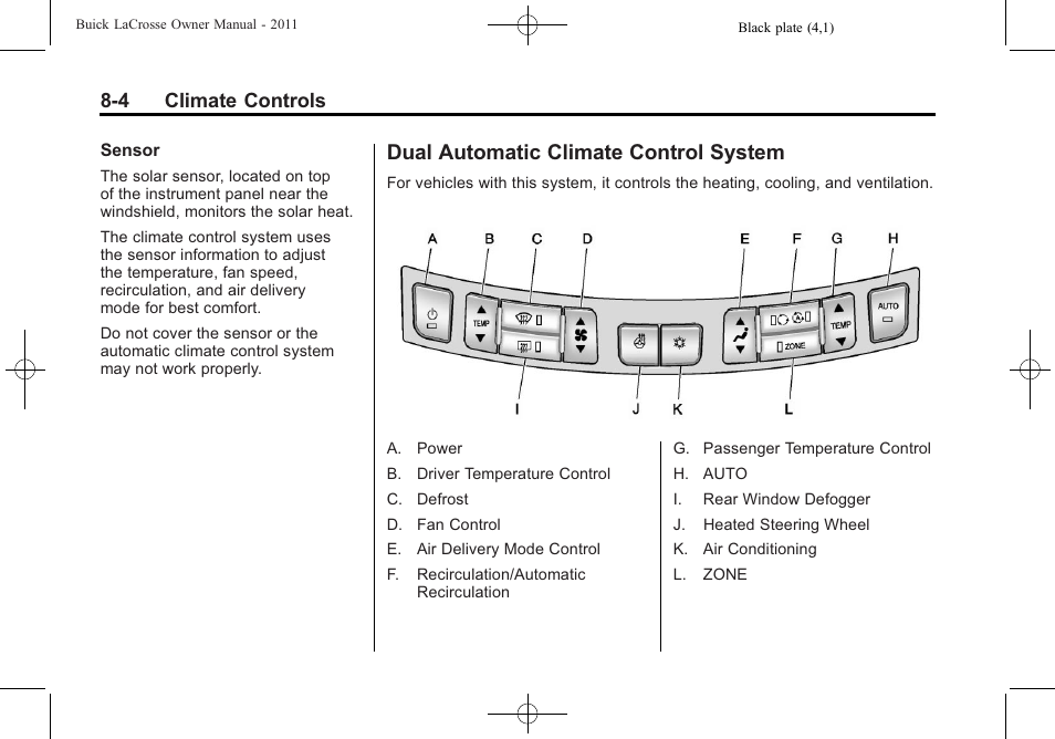 Dual automatic climate control system, Dual automatic climate control, System -4 | 4 climate controls | Buick 2011 Lacrosse User Manual | Page 244 / 462