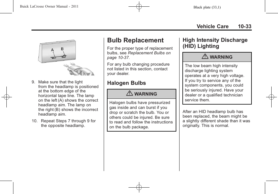 Bulb replacement, Halogen bulbs, High intensity discharge (hid) lighting | Bulb replacement -33, Customer information, Replacement -33, Bulbs -33 high intensity discharge, Hid) lighting -33 | Buick 2011 Lacrosse User Manual | Page 345 / 462