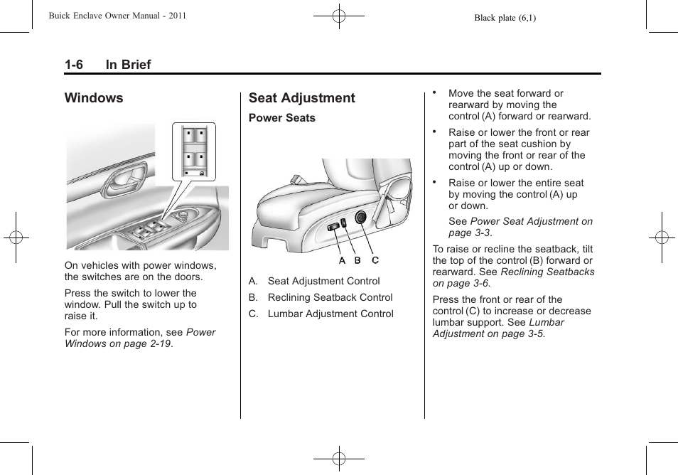 Windows, Seat adjustment, Windows -6 seat adjustment -6 | 6 in brief | Buick 2011 Enclave User Manual | Page 12 / 434