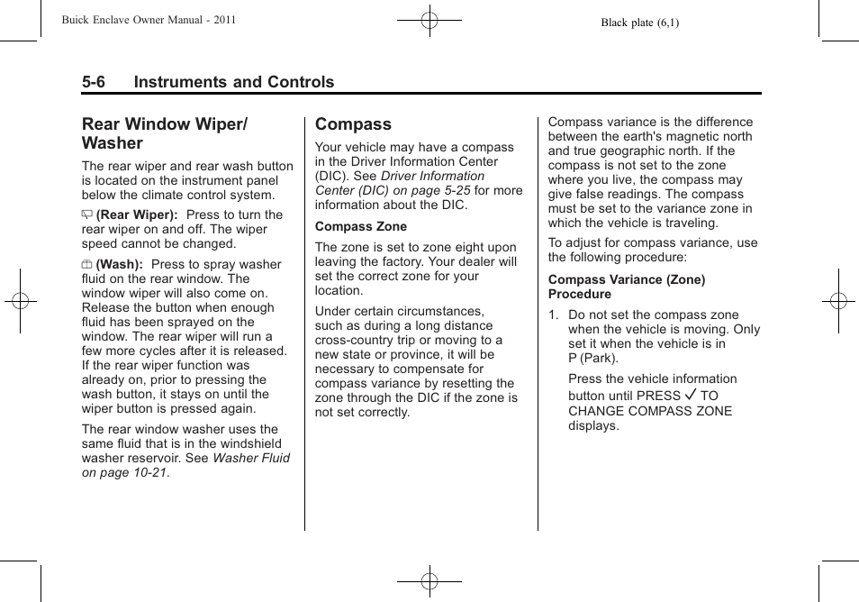 Rear window wiper/washer, Compass, Rear window wiper/washer on | Rear window wiper, Washer -6, Compass -6, Rear window wiper/ washer | Buick 2011 Enclave User Manual | Page 124 / 434