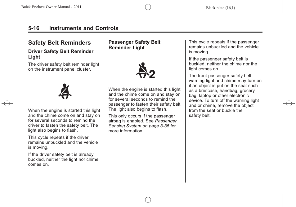 Safety belt reminders, Safety belt reminders -16 | Buick 2011 Enclave User Manual | Page 134 / 434