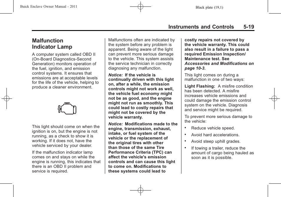 Malfunction indicator lamp, Malfunction, Indicator lamp -19 | Instruments and controls 5-19 | Buick 2011 Enclave User Manual | Page 137 / 434