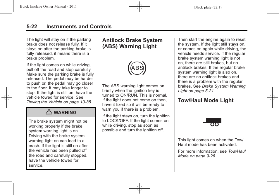 Antilock brake system (abs) warning light, Tow/haul mode light, Antilock brake system (abs) | Arning light -22, Tow/haul mode light -22 | Buick 2011 Enclave User Manual | Page 140 / 434