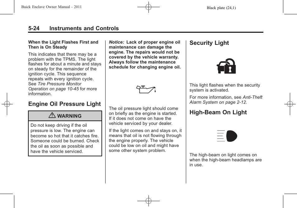 Engine oil pressure light, Security light, High-beam on light | Buick 2011 Enclave User Manual | Page 142 / 434