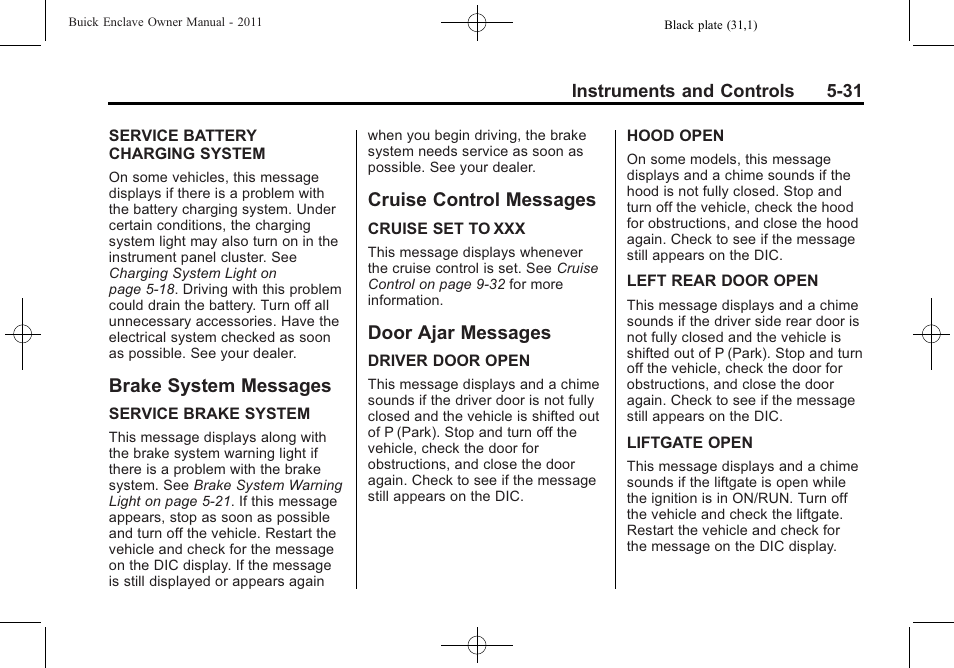 Brake system messages, Cruise control messages, Door ajar messages | Buick 2011 Enclave User Manual | Page 149 / 434