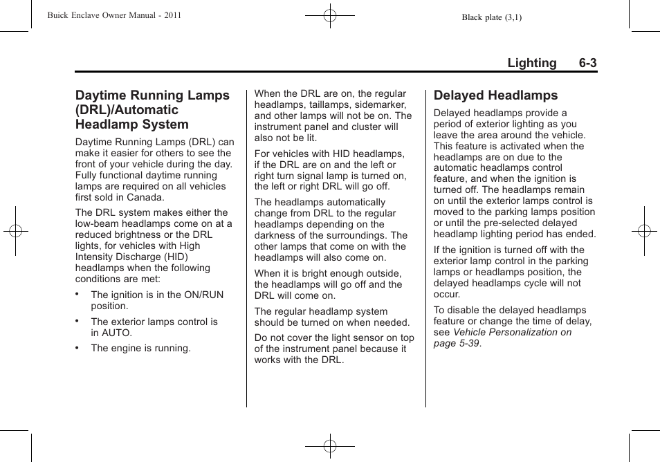 Delayed headlamps, Daytime running lamps, Drl)/automatic headlamp system -3 | Delayed headlamps -3, Lighting 6-3 | Buick 2011 Enclave User Manual | Page 171 / 434