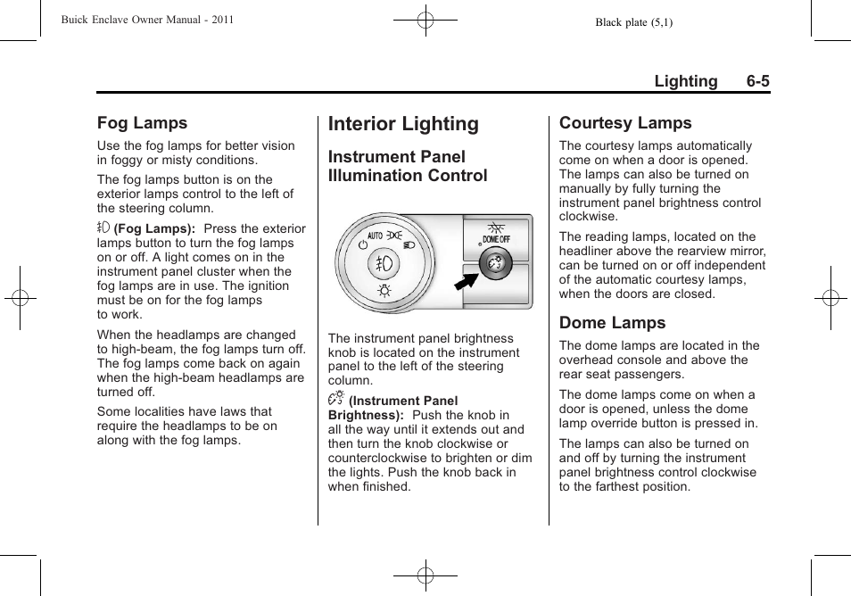 Fog lamps, Interior lighting, Instrument panel illumination control | Courtesy lamps, Dome lamps, Fog lamps -5, Instrument panel illumination, Control -5, Courtesy lamps -5 dome lamps -5 | Buick 2011 Enclave User Manual | Page 173 / 434