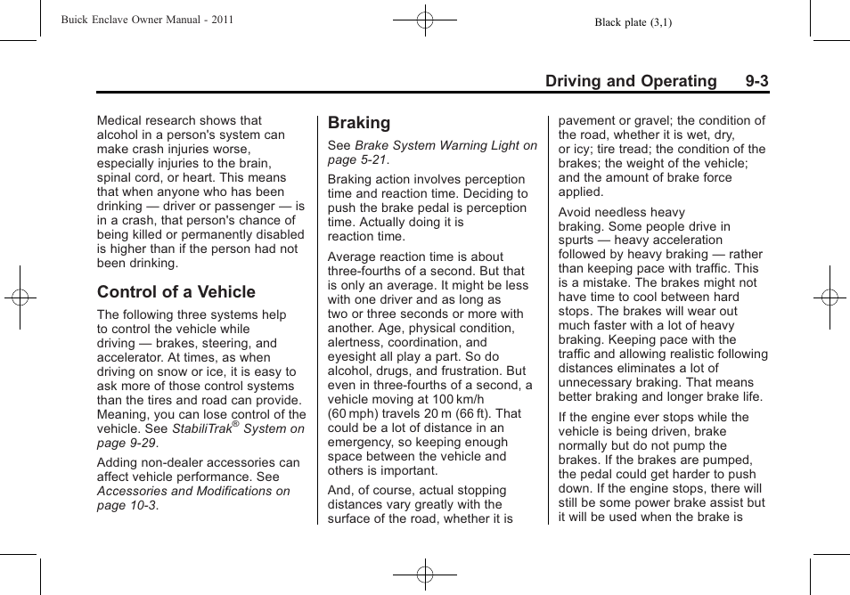 Control of a vehicle, Braking, Control of a vehicle -3 braking -3 | Driving and operating 9-3 | Buick 2011 Enclave User Manual | Page 241 / 434