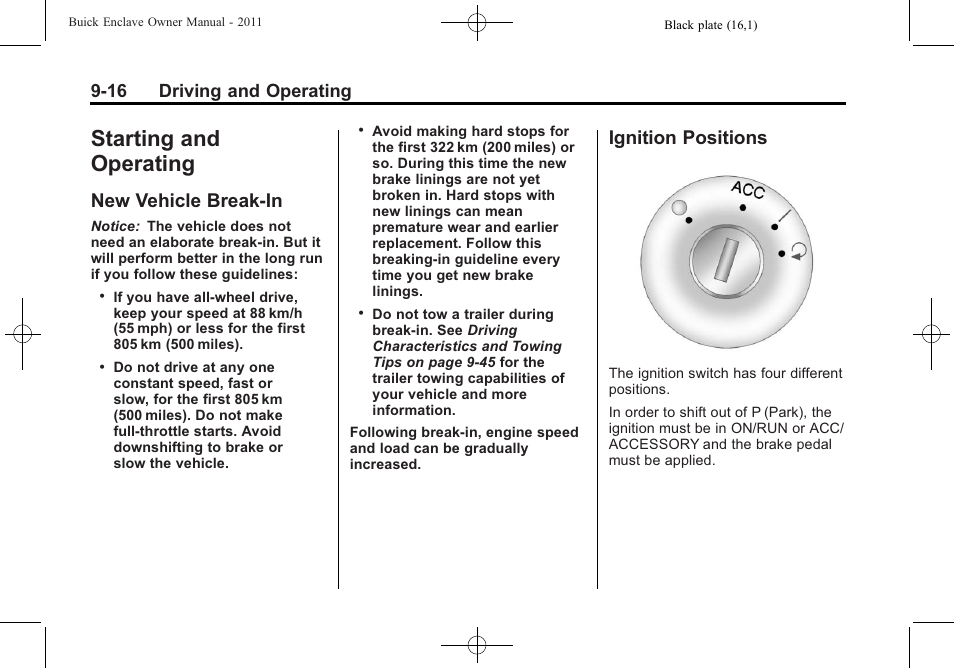 Starting and operating, New vehicle break-in, Ignition positions | Starting and operating -16, Vehicle checks, New vehicle break-in -16 ignition positions -16, 16 driving and operating | Buick 2011 Enclave User Manual | Page 254 / 434