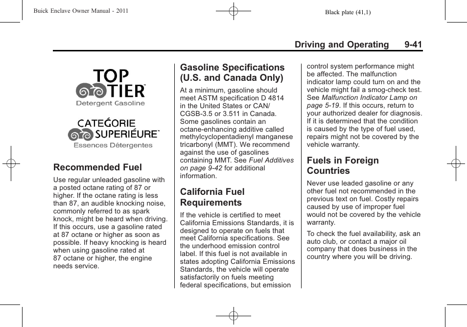 Recommended fuel, Gasoline specifications (u.s. and canada only), California fuel requirements | Fuels in foreign countries, Recommended fuel -41 gasoline specifications (u.s, And canada only) -41, California fuel, Requirements -41, Fuels in foreign countries -41 | Buick 2011 Enclave User Manual | Page 279 / 434