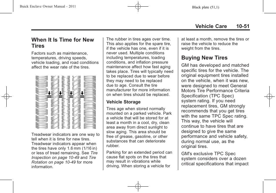 When it is time for new tires, Buying new tires, When it is time for new | Tires -51, Buying new tires -51 | Buick 2011 Enclave User Manual | Page 343 / 434