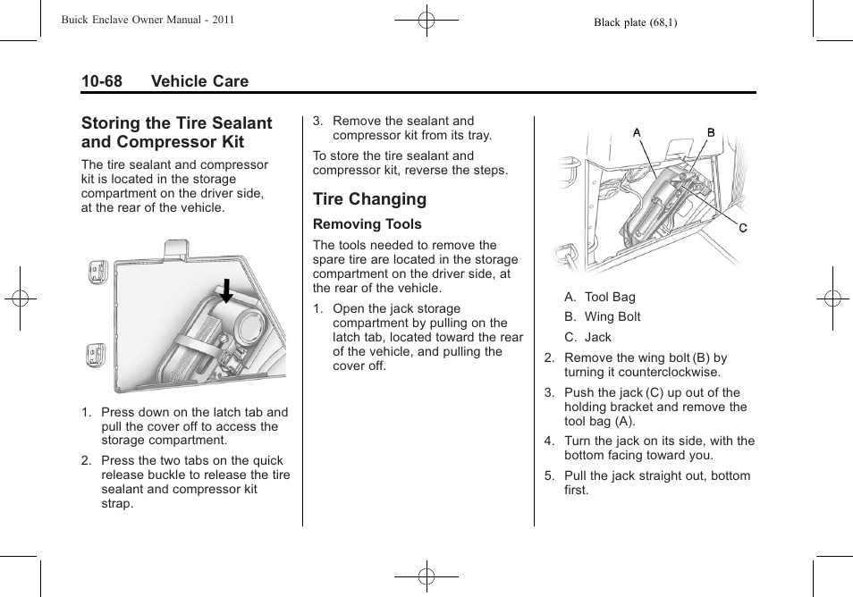 Storing the tire sealant and compressor kit, Tire changing, Storing the tire sealant and | Compressor kit -68, Tire changing -68, These marks, 68 vehicle care | Buick 2011 Enclave User Manual | Page 360 / 434