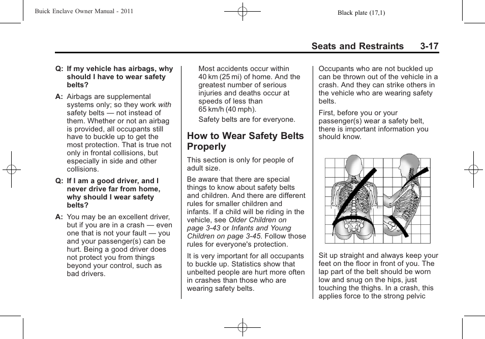 How to wear safety belts properly, How to wear safety belts, Properly -17 | Seats and restraints 3-17 | Buick 2011 Enclave User Manual | Page 67 / 434