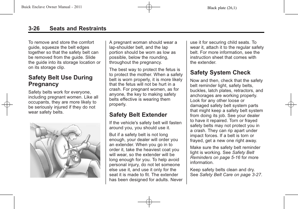 Safety belt use during pregnancy, Safety belt extender, Safety system check | Safety belt use during, Pregnancy -26, Safety belt extender -26, Safety system check -26 | Buick 2011 Enclave User Manual | Page 76 / 434