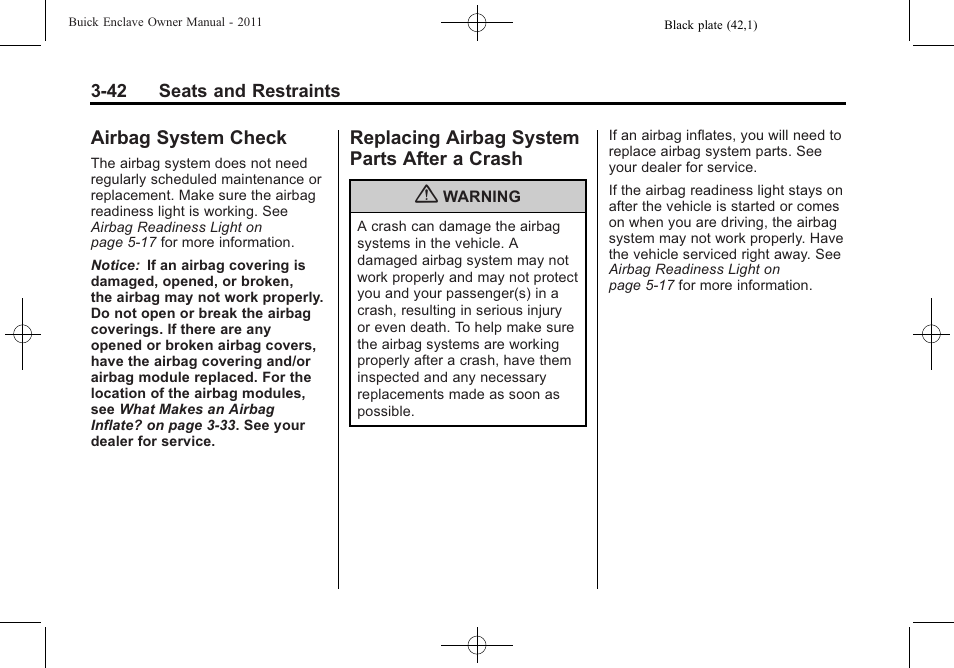 Airbag system check, Replacing airbag system parts after a crash, Airbag system check -42 | Airbag system, Parts after a crash -42 | Buick 2011 Enclave User Manual | Page 92 / 434