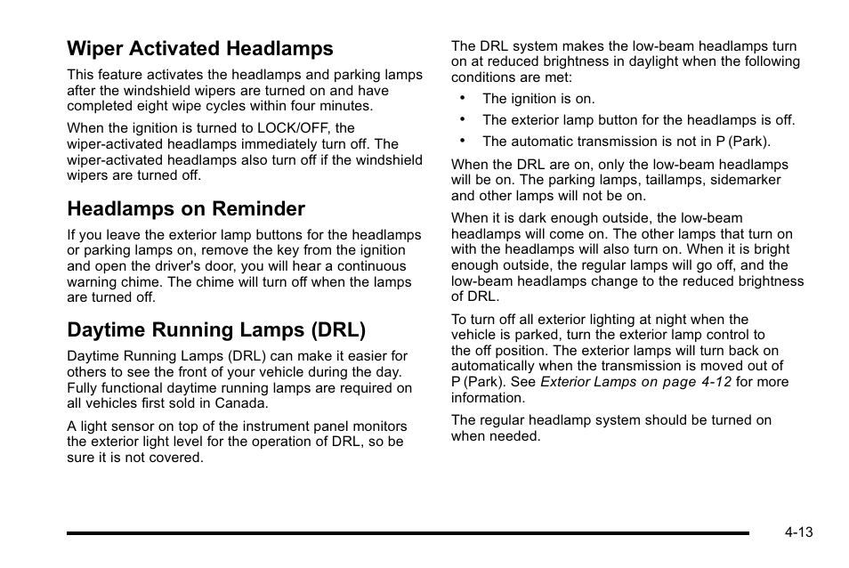 Wiper activated headlamps, Headlamps on reminder, Daytime running lamps (drl) | Buick 2010 Lucerne User Manual | Page 173 / 474