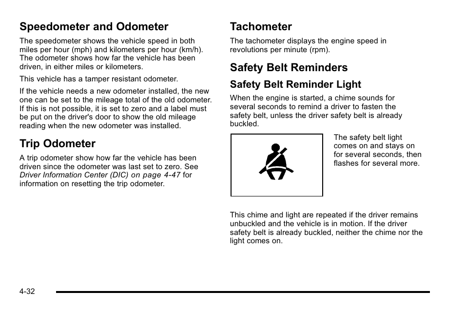 Speedometer and odometer, Trip odometer, Tachometer | Safety belt reminders, Safety belt reminder light | Buick 2010 Lucerne User Manual | Page 192 / 474