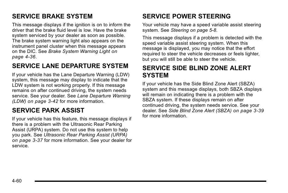 Service brake system, Service lane departure system, Service park assist | Service power steering, Service side blind zone alert system | Buick 2010 Lucerne User Manual | Page 220 / 474