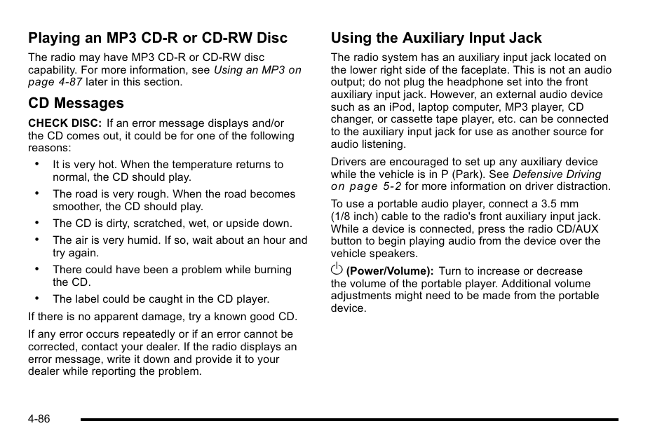 Playing an mp3 cd-r or cd-rw disc, Cd messages, Using the auxiliary input jack | Buick 2010 Lucerne User Manual | Page 246 / 474