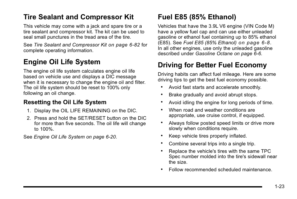 Tire sealant and compressor kit, Engine oil life system, Fuel e85 (85% ethanol) | Driving for better fuel economy, Resetting the oil life system | Buick 2010 Lucerne User Manual | Page 29 / 474
