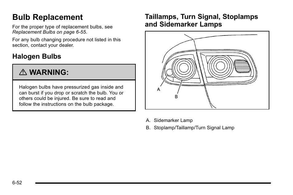 Bulb replacement, Halogen bulbs, Bulb replacement -52 | Sidemarker lamps -52, Warning | Buick 2010 Lucerne User Manual | Page 354 / 474
