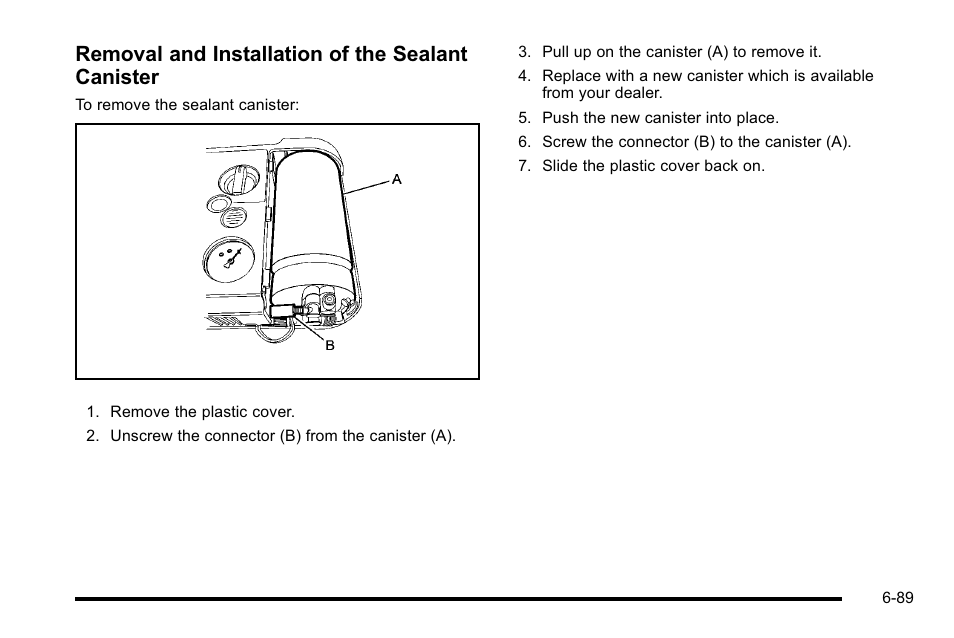 Removal and installation of the sealant canister | Buick 2010 Lucerne User Manual | Page 391 / 474