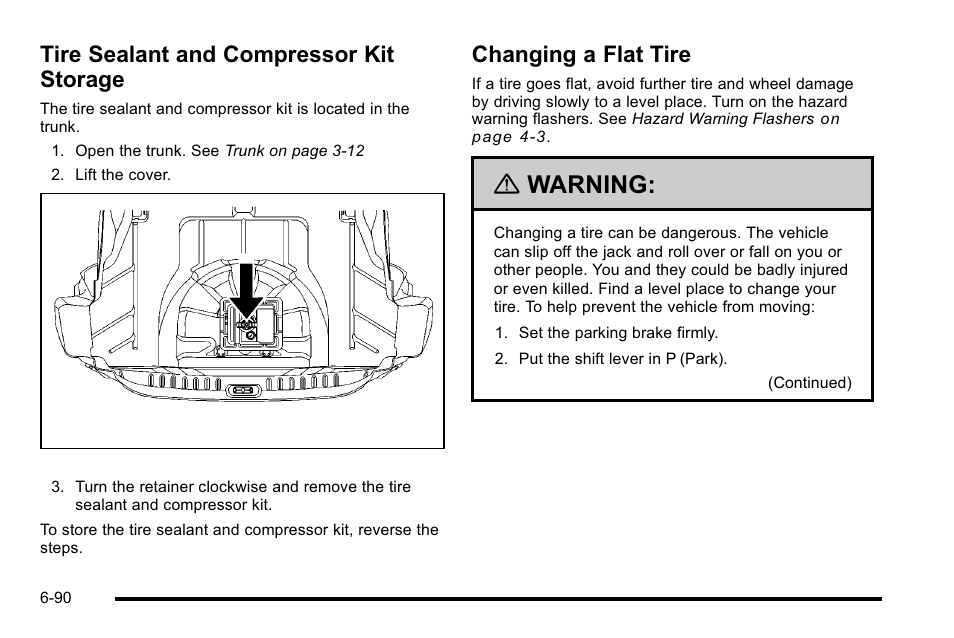Tire sealant and compressor kit storage, Changing a flat tire, Warning | Buick 2010 Lucerne User Manual | Page 392 / 474