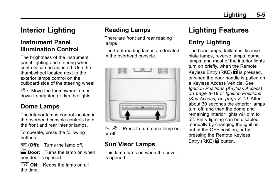 Interior lighting, Instrument panel illumination control, Dome lamps | Reading lamps, Sun visor lamps, Lighting features, Entry lighting, Cruise, Object, Instrument panel illumination | Buick 2010 Lacrosse User Manual | Page 141 / 418